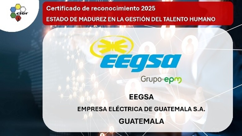 Certificado de reconocimiento Estado de Madurez en la gestión de talento human EEGSA